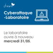 Cyberattaque : Laboratoire à nouveau ouvert mercredi 31/05